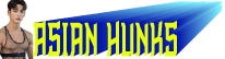 Asian Hunks